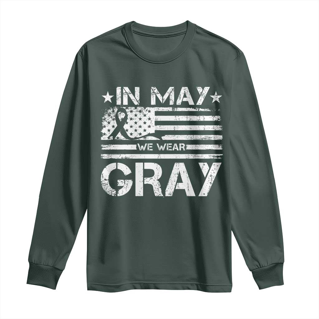 Brain Cancer Awareness Long Sleeve Shirt In May We Wear Gray US Flag TS10 Dark Forest Green Print Your Wear