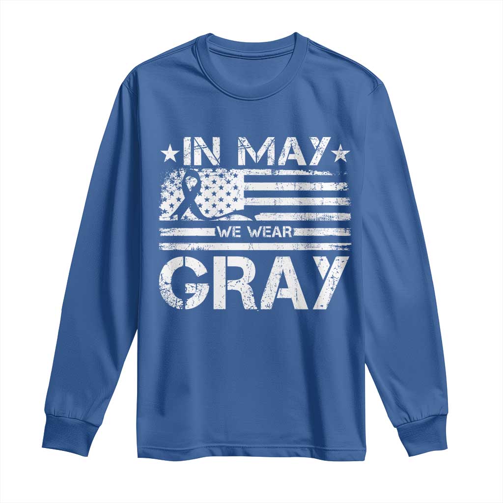 Brain Cancer Awareness Long Sleeve Shirt In May We Wear Gray US Flag TS10 Royal Blue Print Your Wear