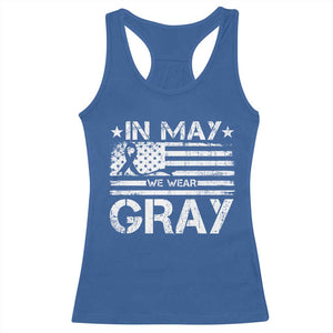 Brain Cancer Awareness Racerback Tank Top In May We Wear Gray US Flag TS10 Royal Blue Print Your Wear