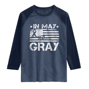 Brain Cancer Awareness Raglan Shirt In May We Wear Gray US Flag TS10 Heather Denim Navy Print Your Wear