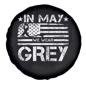 Brain Cancer Awareness Spare Tire Cover In May We Wear Gray US Flag TS10 Print Your Wear