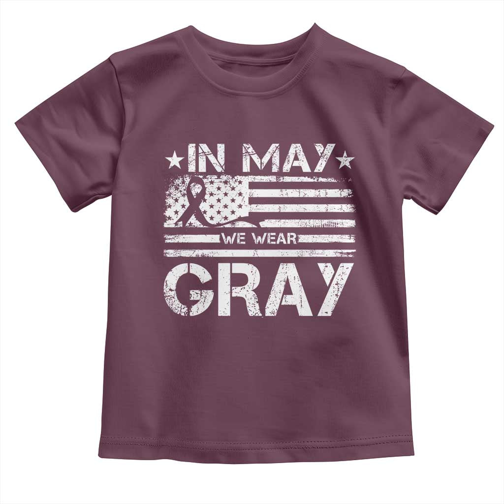 Brain Cancer Awareness Toddler T Shirt In May We Wear Gray US Flag TS10 Maroon Print Your Wear