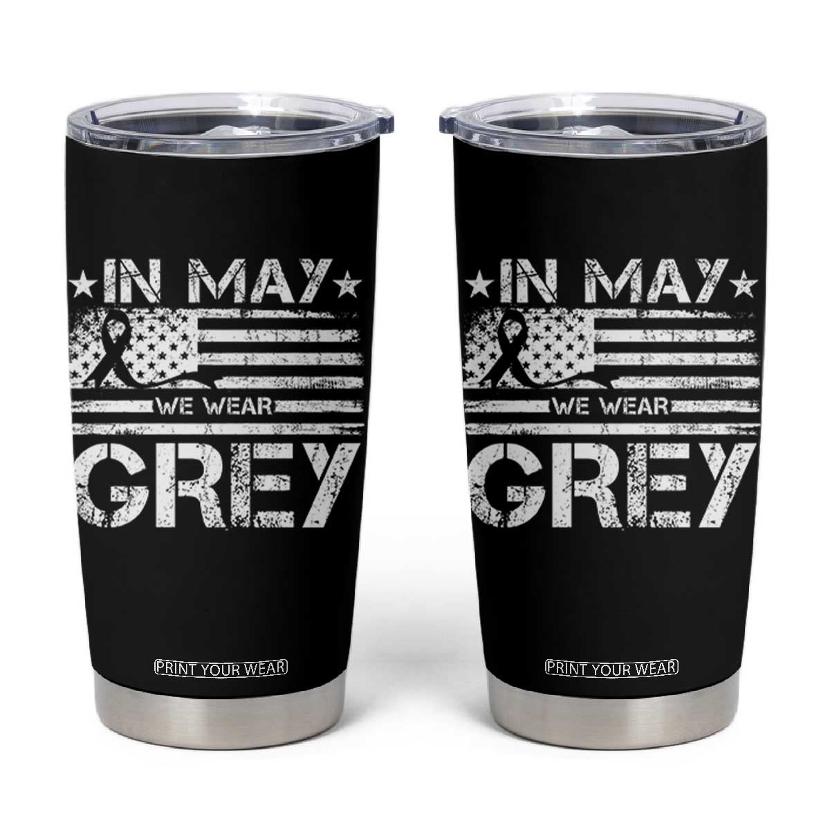 Brain Cancer Awareness Tumbler Cup In May We Wear Gray US Flag TS10 Black Print Your Wear