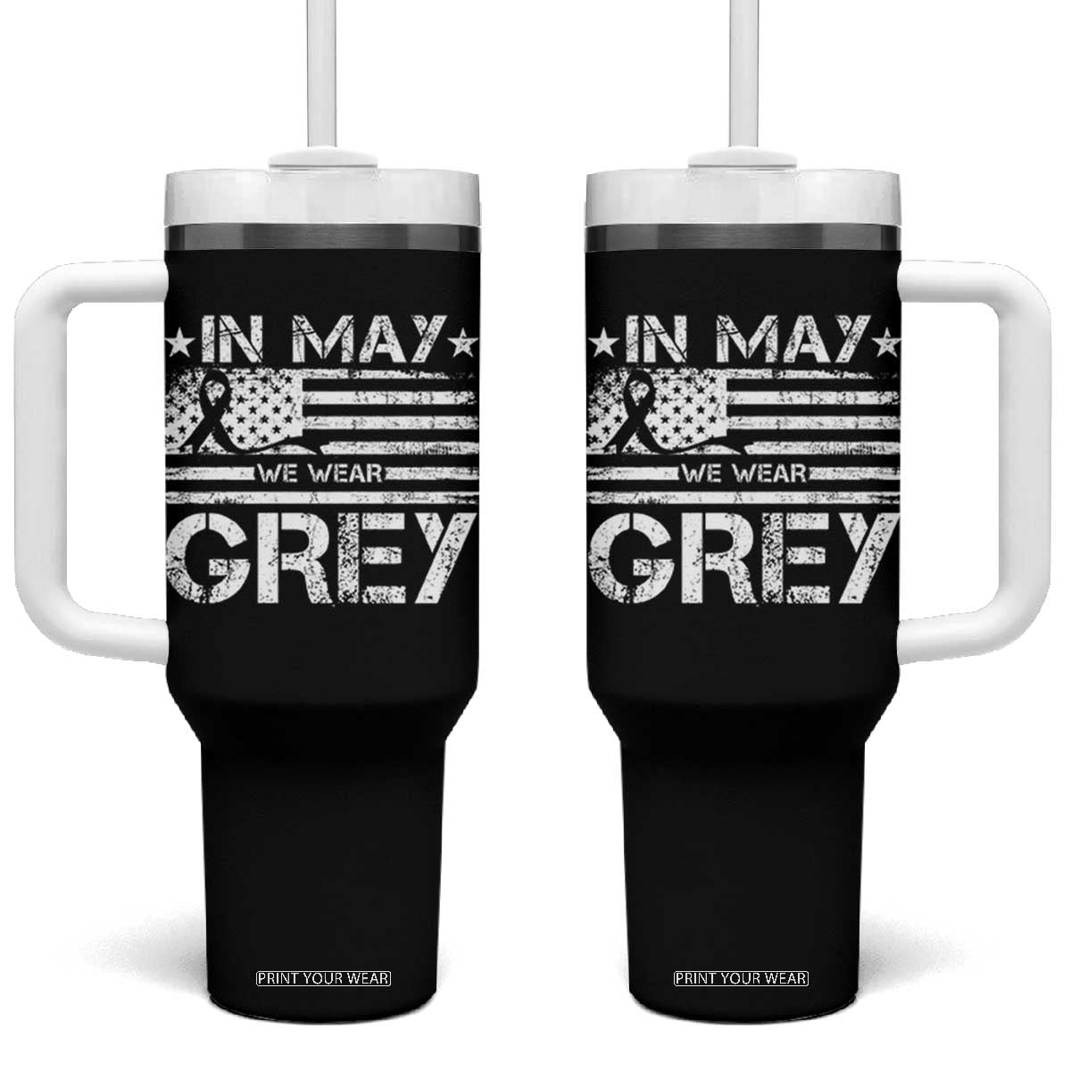 Brain Cancer Awareness Tumbler With Handle In May We Wear Gray US Flag TS10 One Size: 40 oz Black Print Your Wear