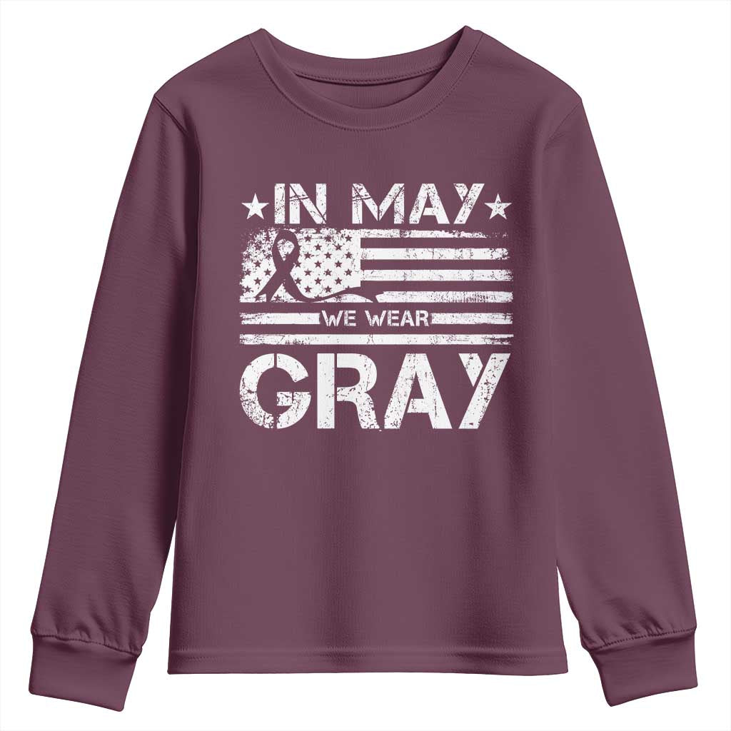 Brain Cancer Awareness Youth Sweatshirt In May We Wear Gray US Flag TS10 Maroon Print Your Wear