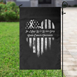 Brain Cancer Awareness Garden Flag In May We Wear Gray American Flag Heart TS10 Print Your Wear