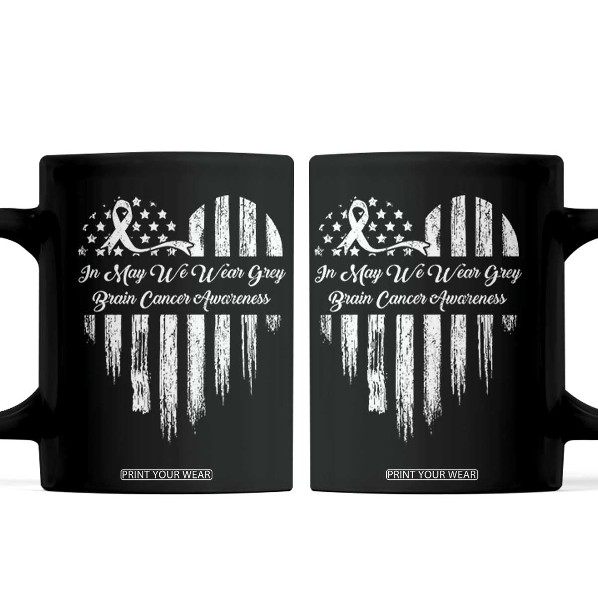 Brain Cancer Awareness Coffee Mug In May We Wear Gray American Flag Heart TS10 Black Print Your Wear