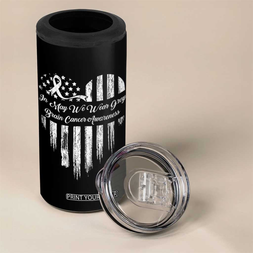 Brain Cancer Awareness 4 in 1 Can Cooler Tumbler In May We Wear Gray American Flag Heart TS10 Print Your Wear