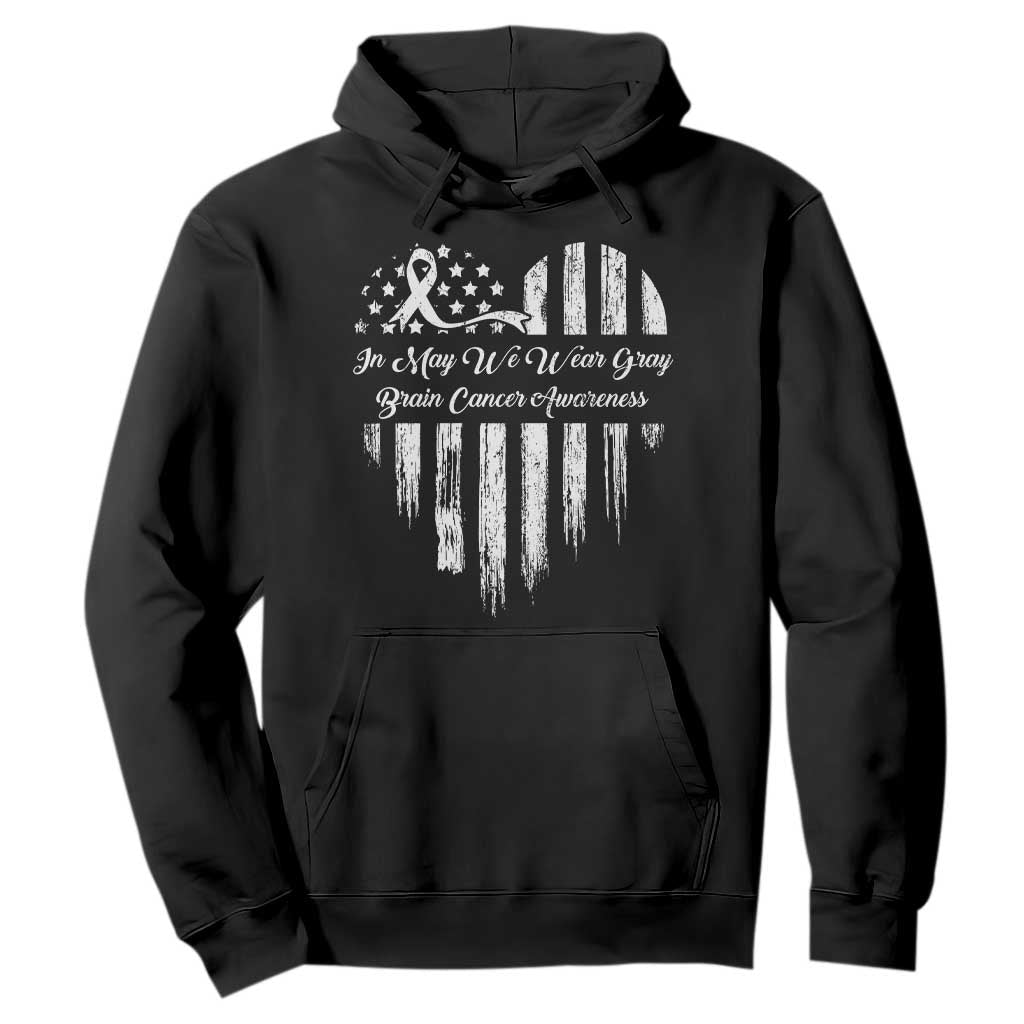 Brain Cancer Awareness Hoodie In May We Wear Gray American Flag Heart TS10 Black Print Your Wear