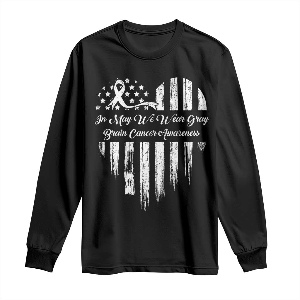 Brain Cancer Awareness Long Sleeve Shirt In May We Wear Gray American Flag Heart TS10 Black Print Your Wear