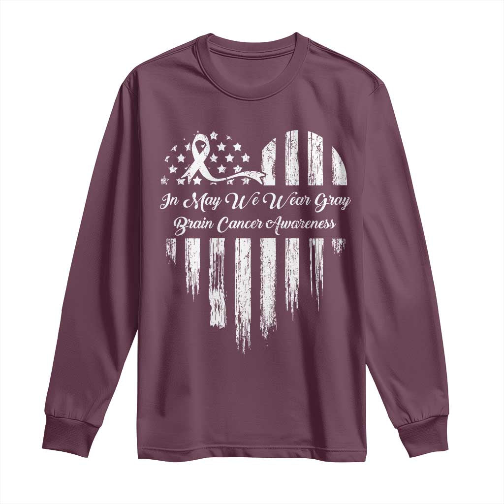 Brain Cancer Awareness Long Sleeve Shirt In May We Wear Gray American Flag Heart TS10 Maroon Print Your Wear