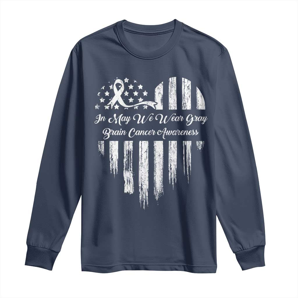 Brain Cancer Awareness Long Sleeve Shirt In May We Wear Gray American Flag Heart TS10 Navy Print Your Wear