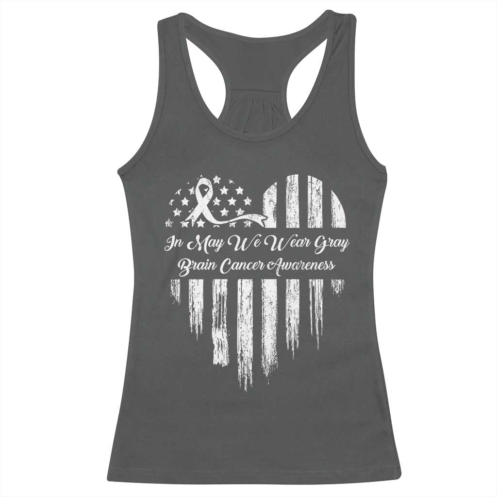 Brain Cancer Awareness Racerback Tank Top In May We Wear Gray American Flag Heart TS10 Dark Heather Print Your Wear