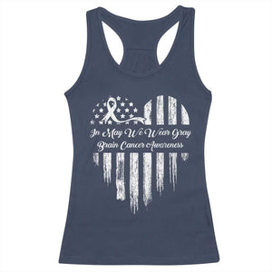 Brain Cancer Awareness Racerback Tank Top In May We Wear Gray American Flag Heart TS10 Navy Print Your Wear