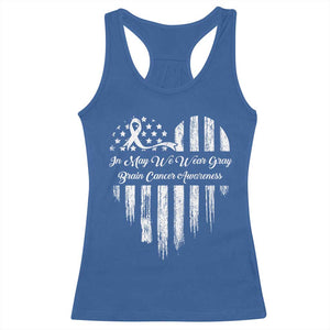 Brain Cancer Awareness Racerback Tank Top In May We Wear Gray American Flag Heart TS10 Royal Blue Print Your Wear