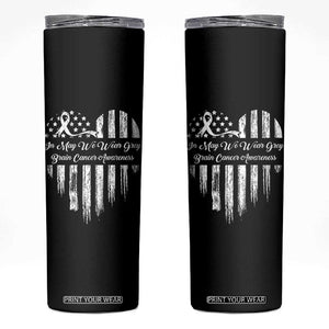 Brain Cancer Awareness Skinny Tumbler In May We Wear Gray American Flag Heart TS10 Black Print Your Wear