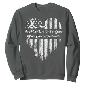 Brain Cancer Awareness Sweatshirt In May We Wear Gray American Flag Heart TS10 Dark Heather Print Your Wear