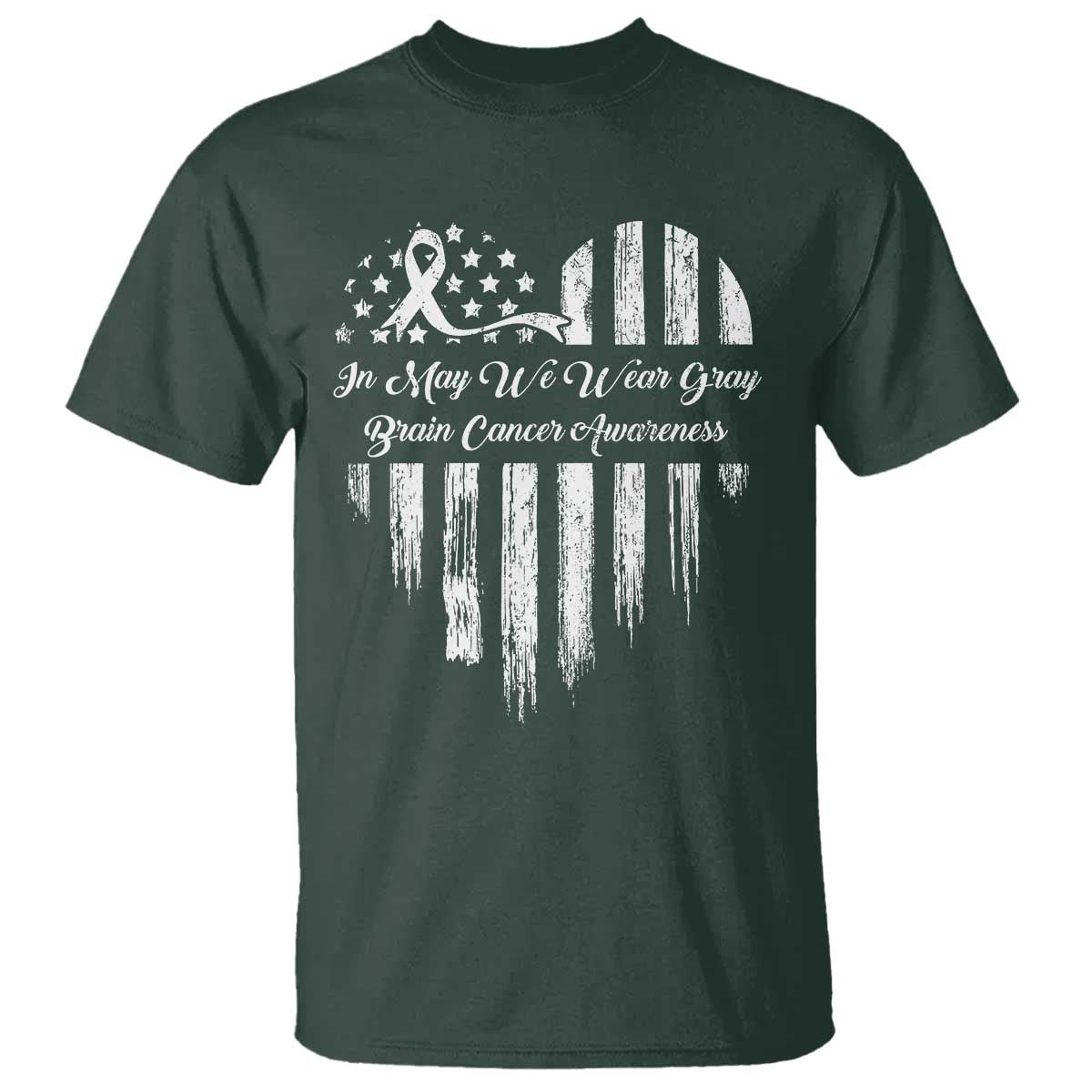Brain Cancer Awareness T Shirt In May We Wear Gray American Flag Heart TS10 Dark Forest Green Print Your Wear