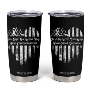 Brain Cancer Awareness Tumbler Cup In May We Wear Gray American Flag Heart TS10 Black Print Your Wear