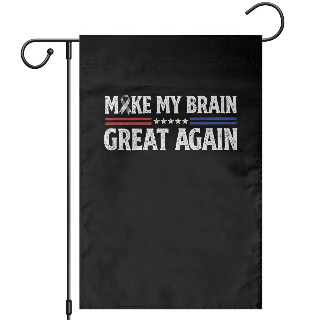 Funny Brain Surgery Recovery Garden Flag Make My Brain Great Again Gray Ribbon TS10 Black Print Your Wear