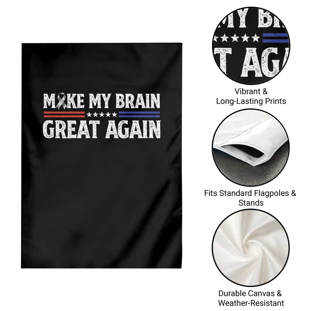 Funny Brain Surgery Recovery Garden Flag Make My Brain Great Again Gray Ribbon TS10 Print Your Wear