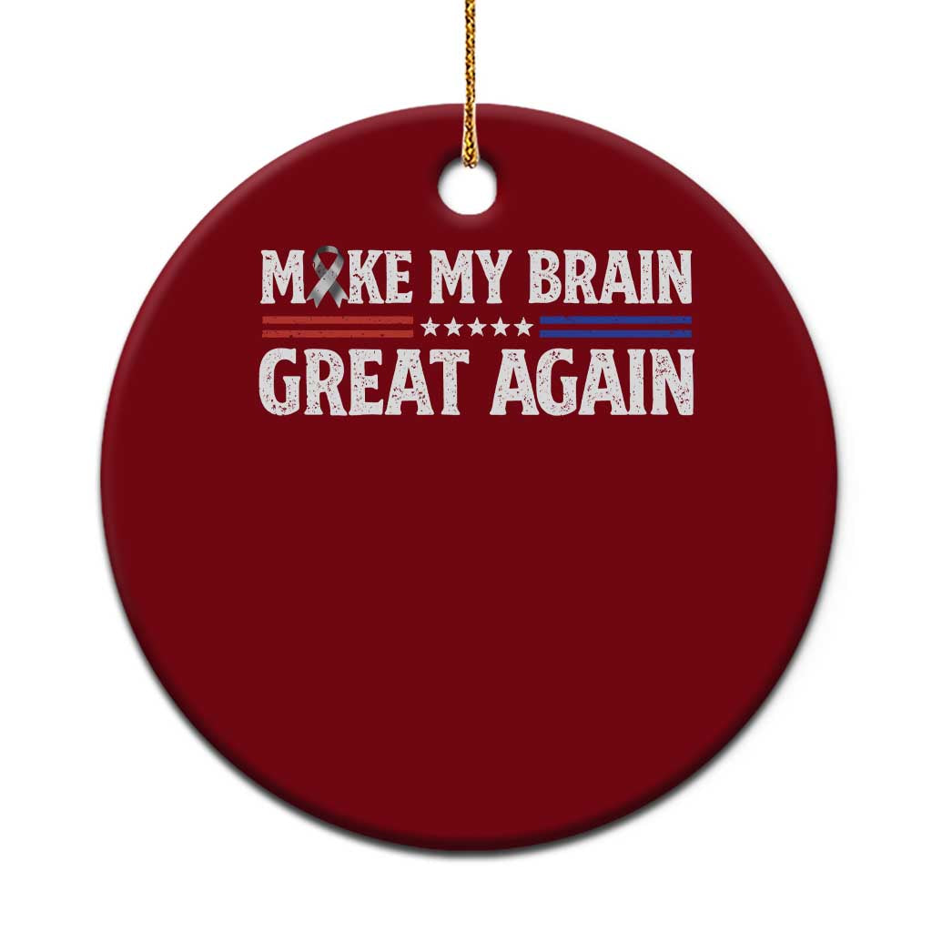 Funny Brain Surgery Recovery Ceramic Ornament Make My Brain Great Again Gray Ribbon TS10 1pc Red Print Your Wear