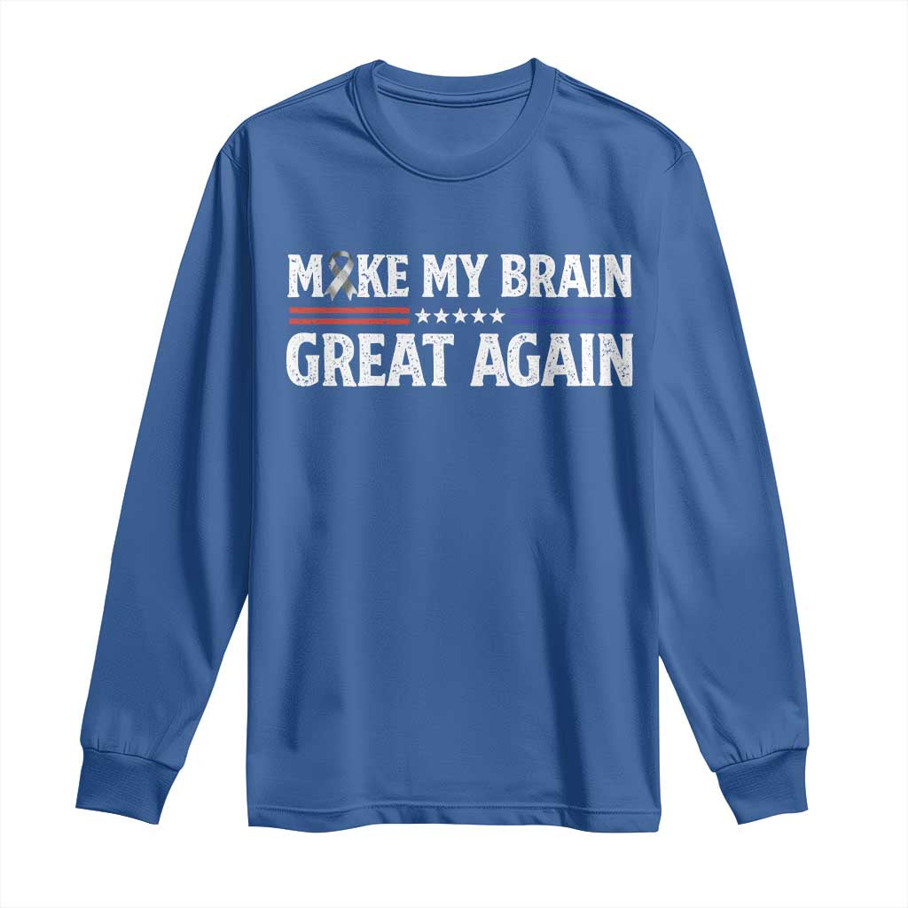 Funny Brain Surgery Recovery Long Sleeve Shirt Make My Brain Great Again Gray Ribbon TS10 Royal Blue Print Your Wear