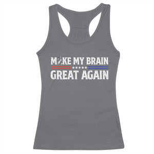 Funny Brain Surgery Recovery Racerback Tank Top Make My Brain Great Again Gray Ribbon TS10 Charcoal Print Your Wear