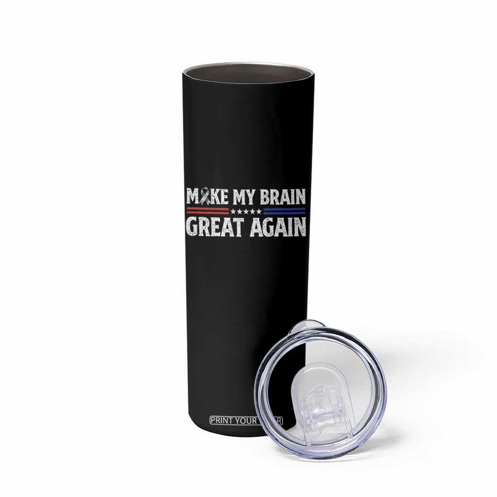 Funny Brain Surgery Recovery Skinny Tumbler Make My Brain Great Again Gray Ribbon TS10 Print Your Wear