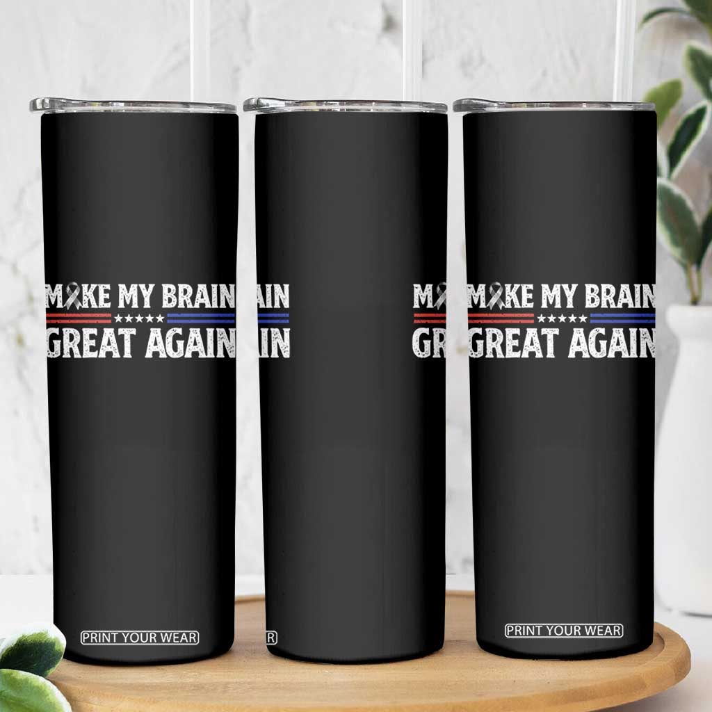Funny Brain Surgery Recovery Skinny Tumbler Make My Brain Great Again Gray Ribbon TS10 Print Your Wear