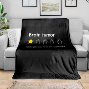 Brain Tumor Throw Blanket One Star Would Not Recommend Brain Cancer Awareness TS10 Print Your Wear