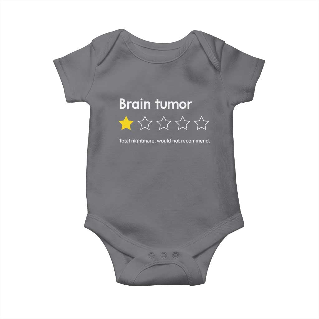 Brain Tumor Baby Onesie One Star Would Not Recommend Brain Cancer Awareness TS10 Charcoal Print Your Wear
