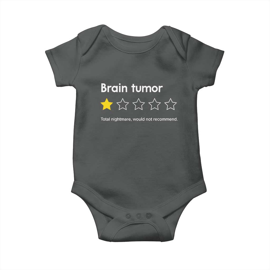 Brain Tumor Baby Onesie One Star Would Not Recommend Brain Cancer Awareness TS10 Dark Heather Print Your Wear