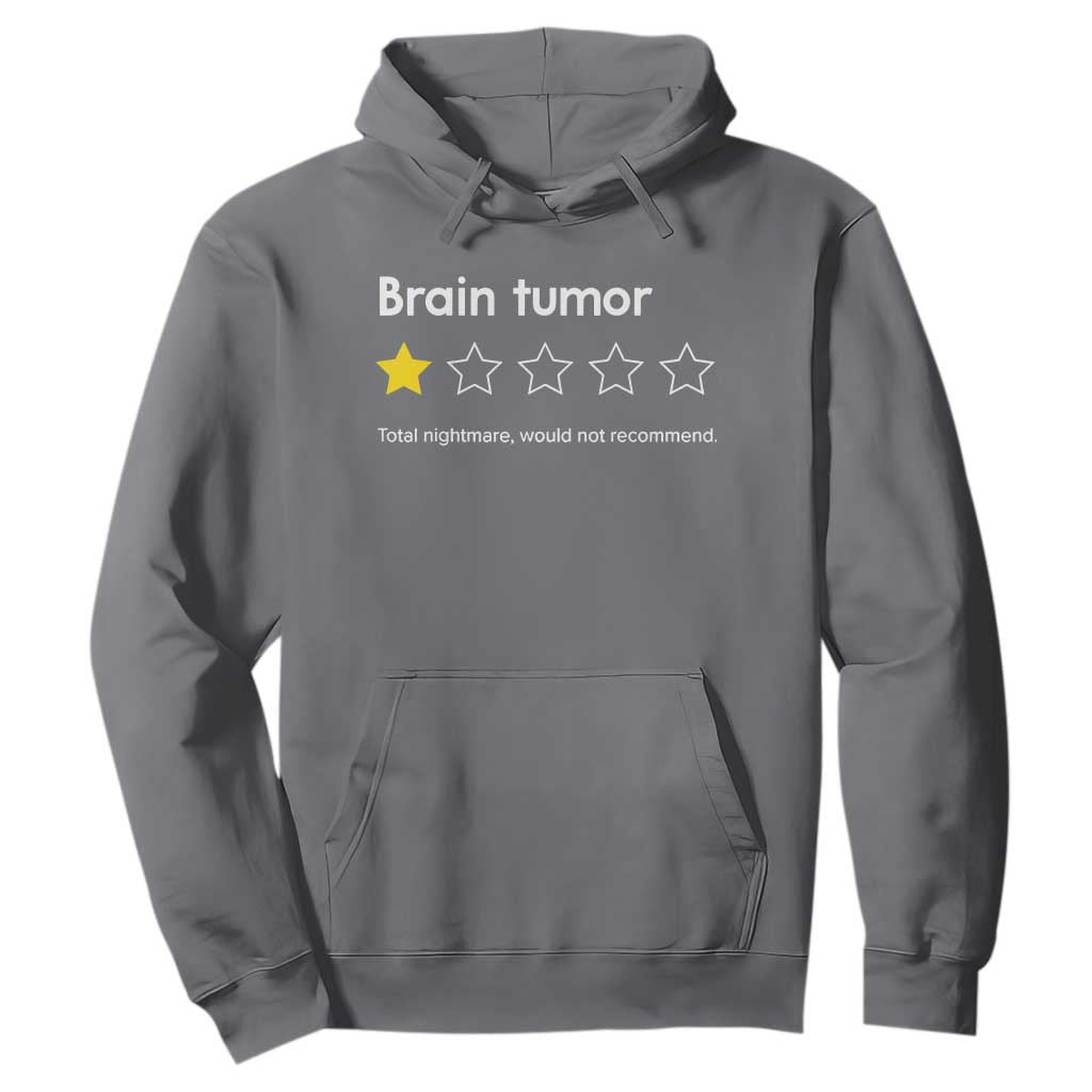 Brain Tumor Hoodie One Star Would Not Recommend Brain Cancer Awareness TS10 Charcoal Print Your Wear