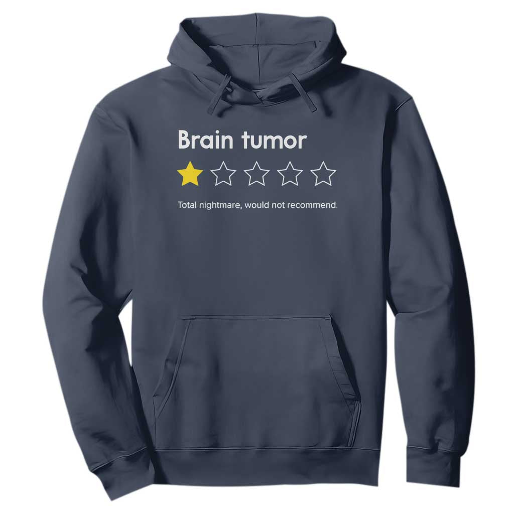 Brain Tumor Hoodie One Star Would Not Recommend Brain Cancer Awareness TS10 Navy Print Your Wear