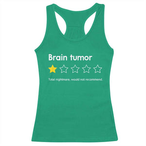 Brain Tumor Racerback Tank Top One Star Would Not Recommend Brain Cancer Awareness TS10 Irish Green Print Your Wear