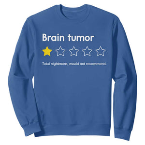 Brain Tumor Sweatshirt One Star Would Not Recommend Brain Cancer Awareness TS10 Royal Blue Print Your Wear