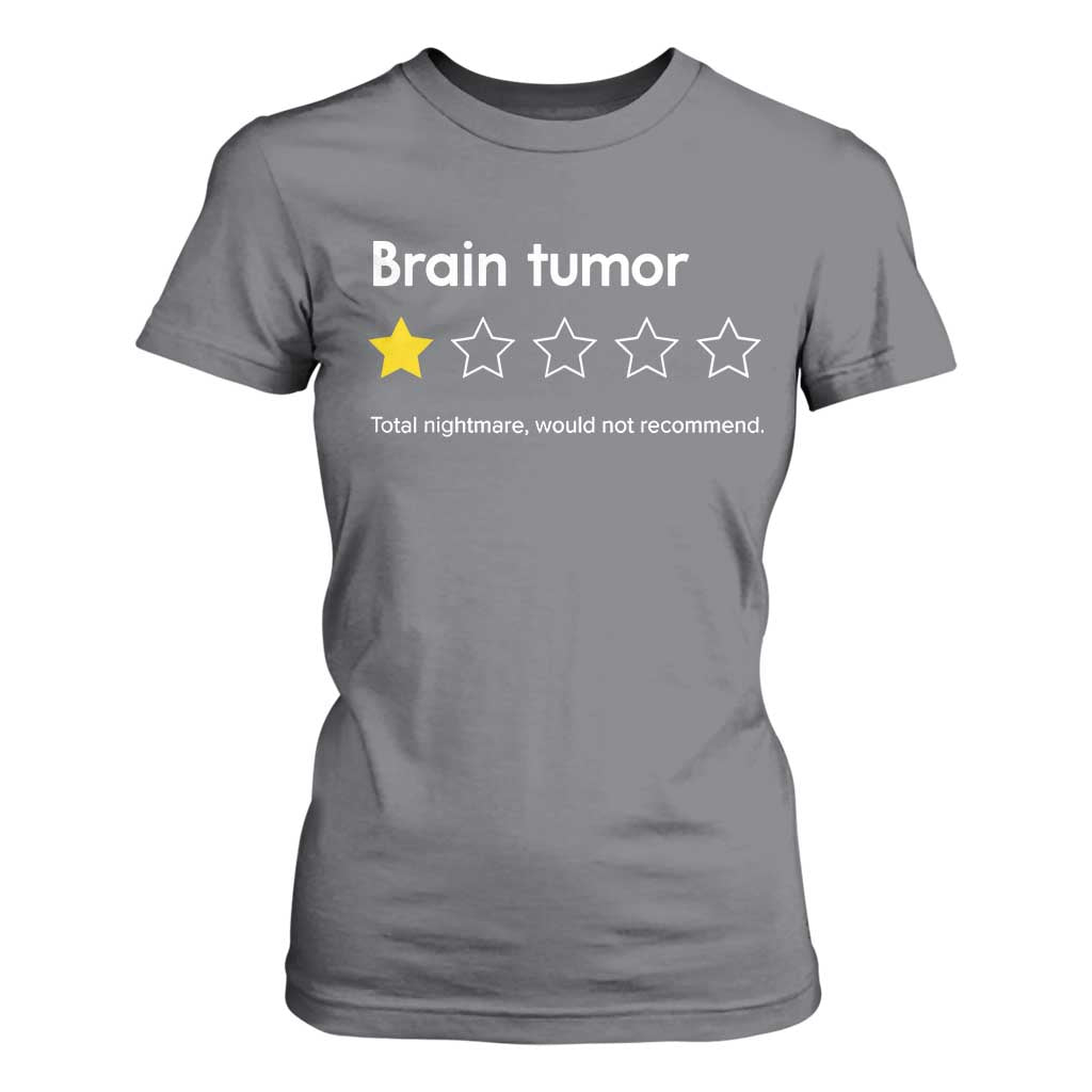 Brain Tumor T Shirt For Women One Star Would Not Recommend Brain Cancer Awareness TS10 Charcoal Print Your Wear