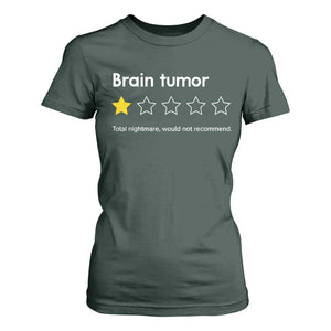 Brain Tumor T Shirt For Women One Star Would Not Recommend Brain Cancer Awareness TS10 Dark Forest Green Print Your Wear