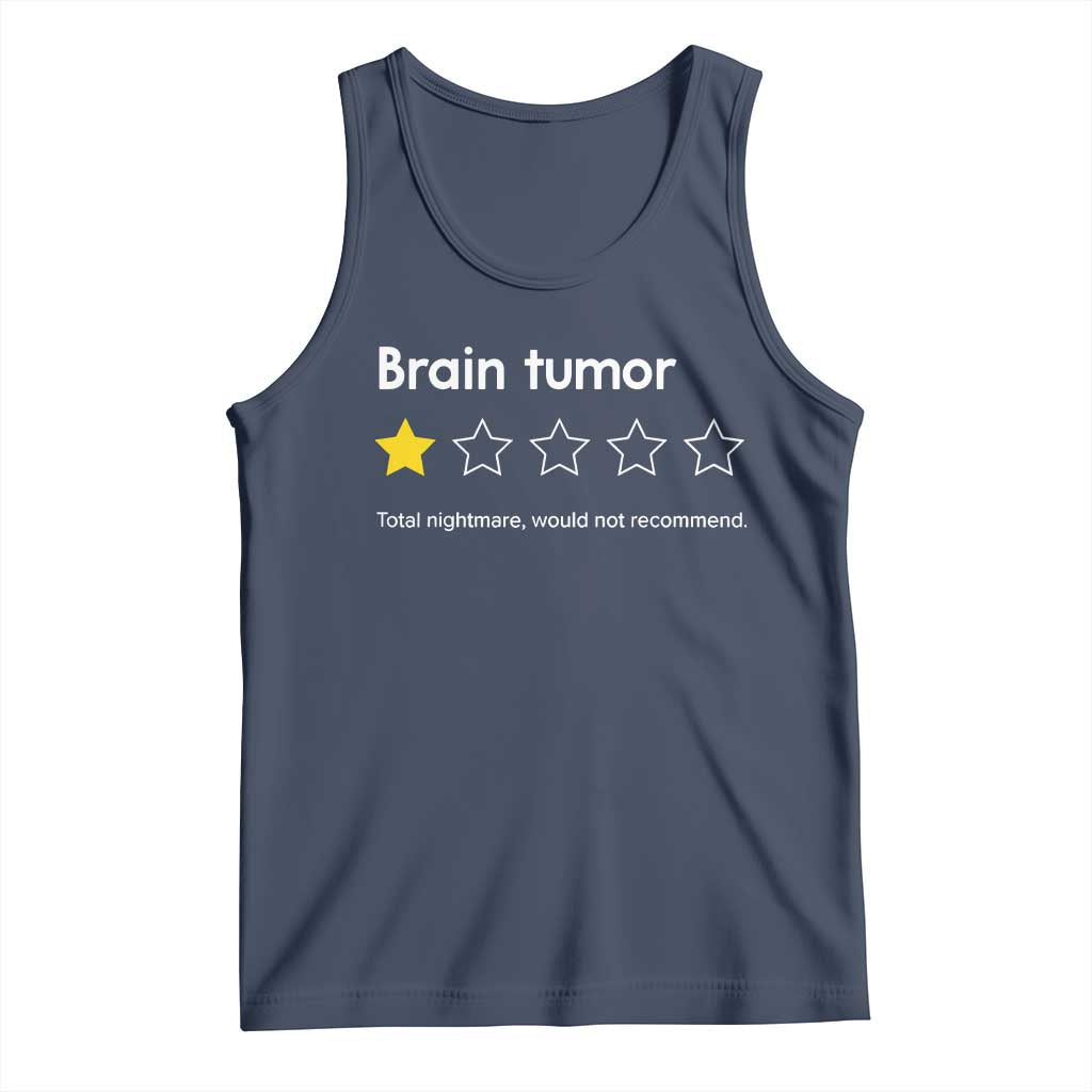 Brain Tumor Tank Top One Star Would Not Recommend Brain Cancer Awareness TS10 Navy Print Your Wear