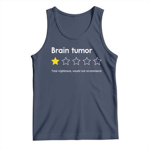 Brain Tumor Tank Top One Star Would Not Recommend Brain Cancer Awareness TS10 Navy Print Your Wear