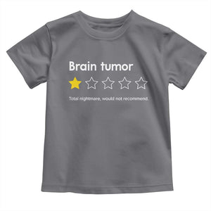 Brain Tumor Toddler T Shirt One Star Would Not Recommend Brain Cancer Awareness TS10 Charcoal Print Your Wear
