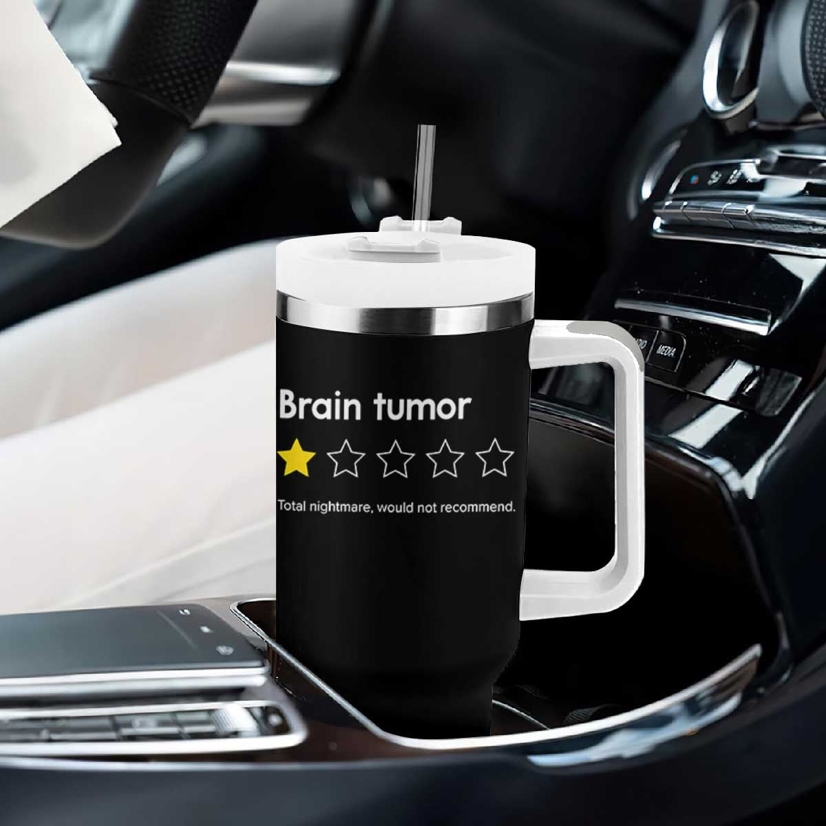 Brain Tumor Tumbler With Handle One Star Would Not Recommend Brain Cancer Awareness TS10 Print Your Wear