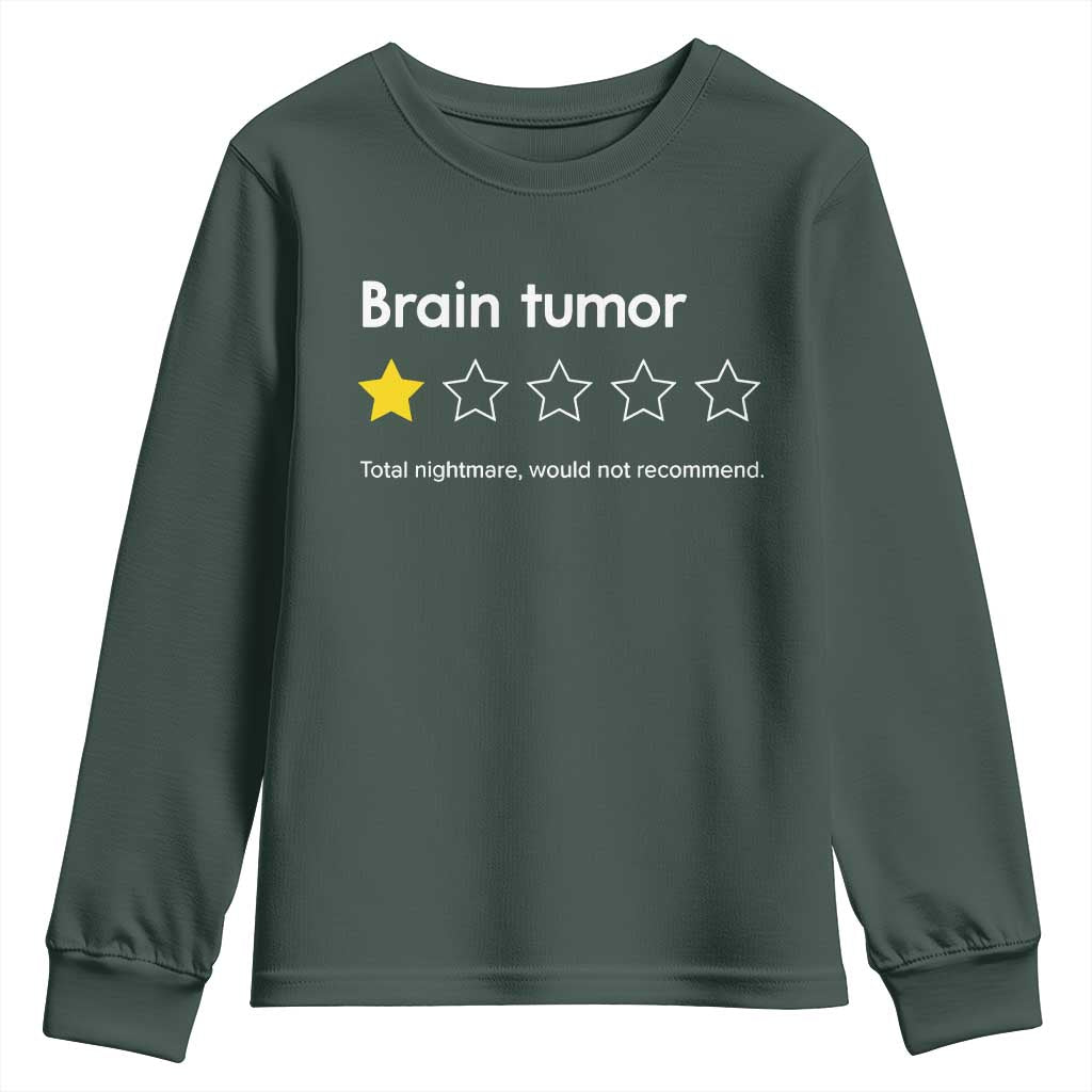 Brain Tumor Youth Sweatshirt One Star Would Not Recommend Brain Cancer Awareness TS10 Dark Forest Green Print Your Wear