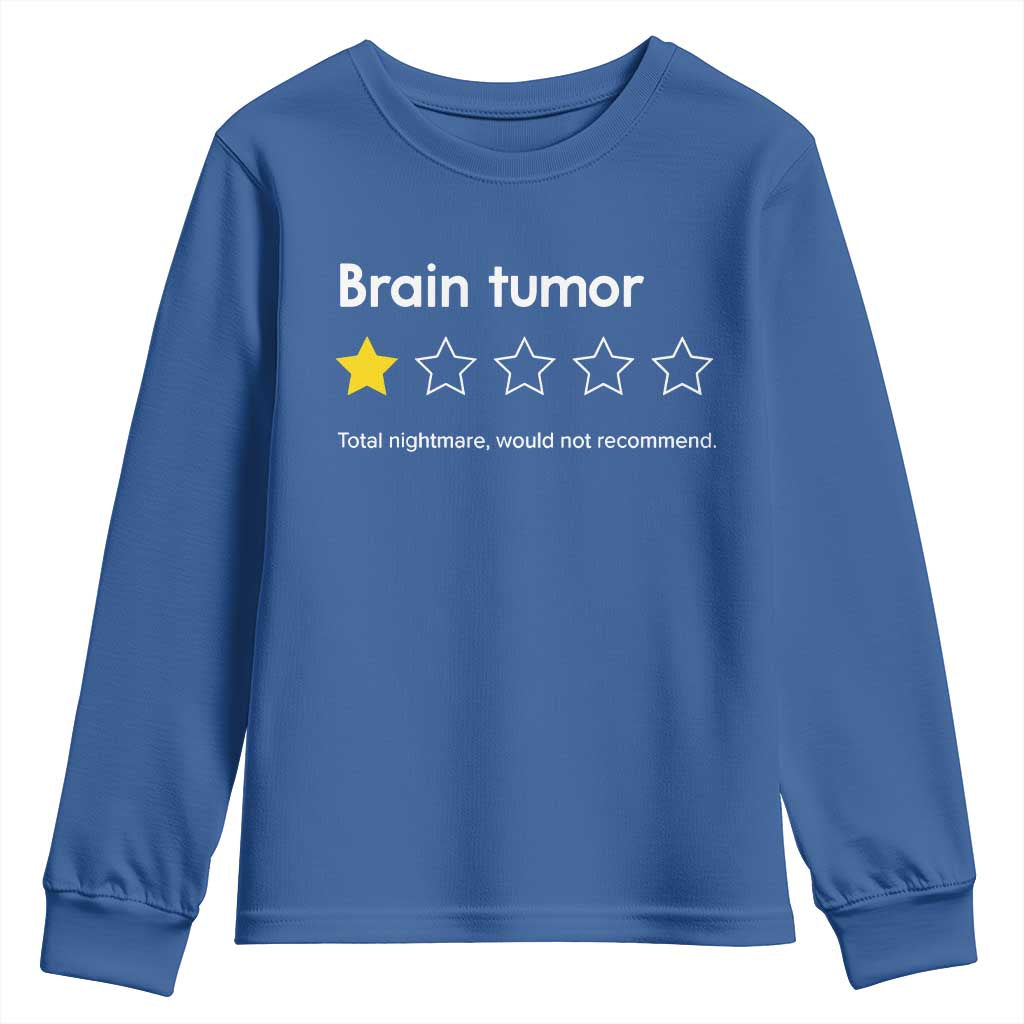 Brain Tumor Youth Sweatshirt One Star Would Not Recommend Brain Cancer Awareness TS10 Royal Blue Print Your Wear