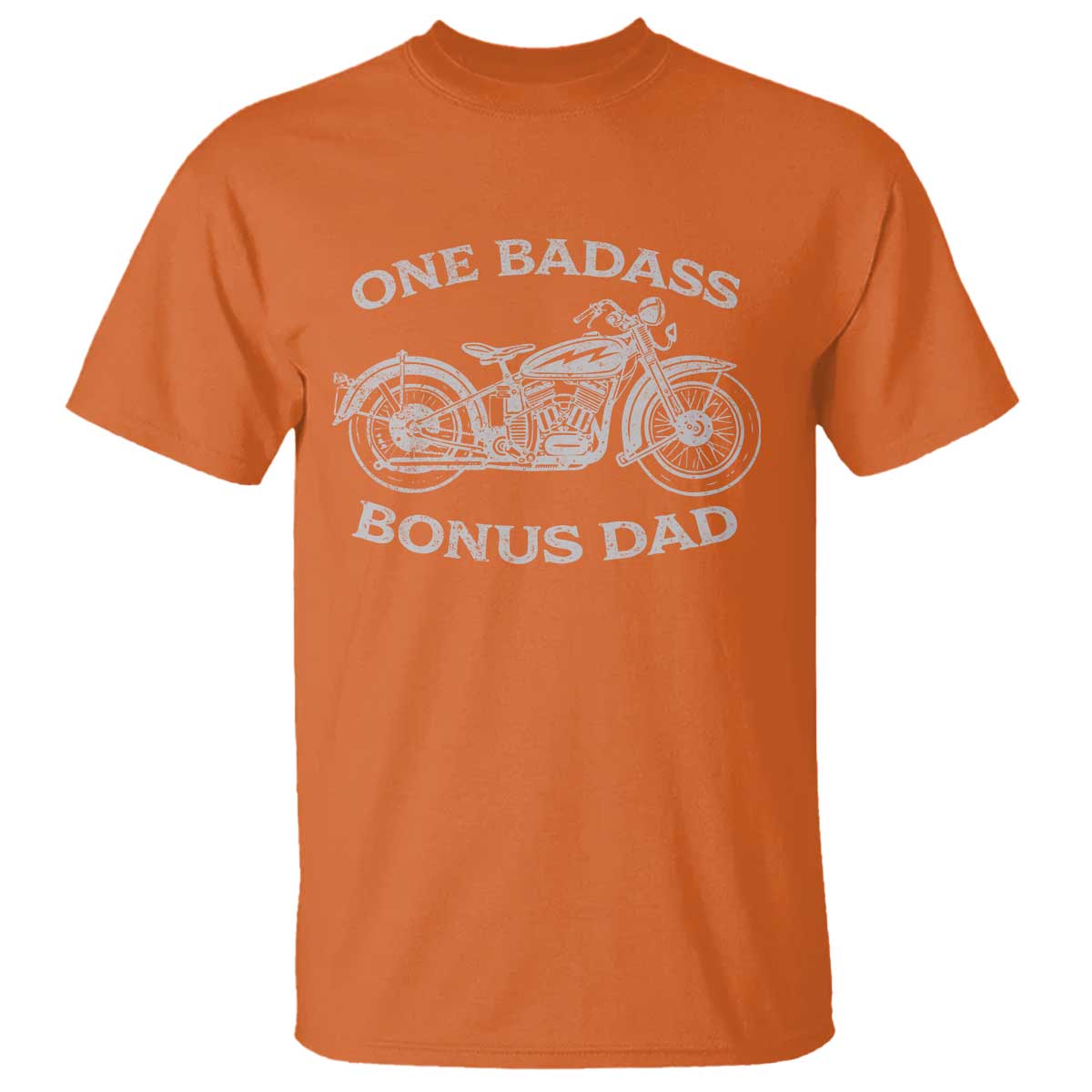 One Badass Bonus Dad T Shirt Funny Stepdad Motorcycle Graphic Mens Biker TS10 Orange Print Your Wear
