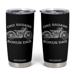 One Badass Bonus Dad Tumbler Cup Funny Stepdad Motorcycle Graphic Mens Biker TS10 Black Print Your Wear