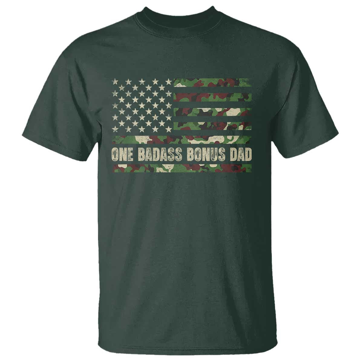 One Badass Bonus Dad T Shirt Funny Stepdad Camo American Flag TS10 Dark Forest Green Print Your Wear