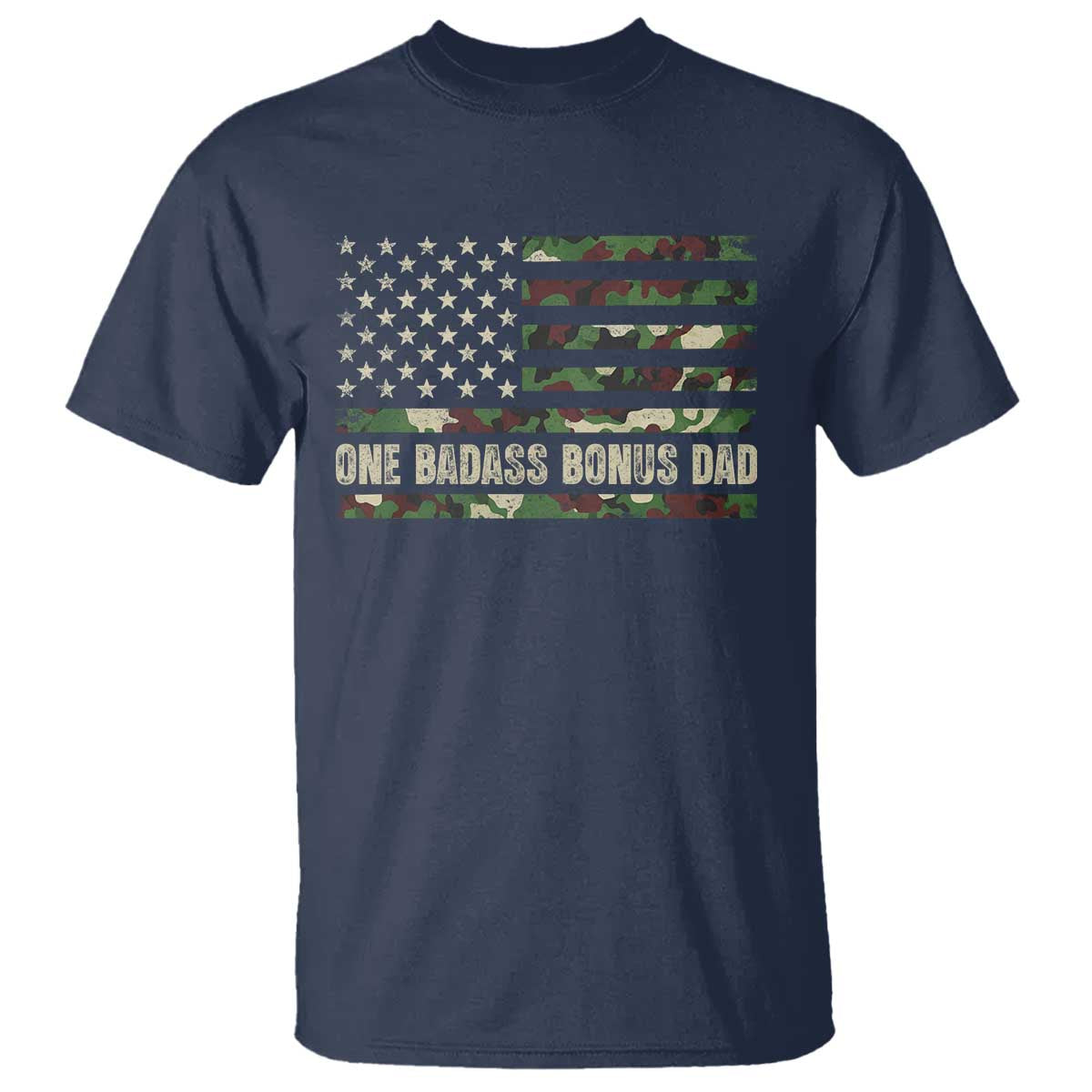One Badass Bonus Dad T Shirt Funny Stepdad Camo American Flag TS10 Navy Print Your Wear