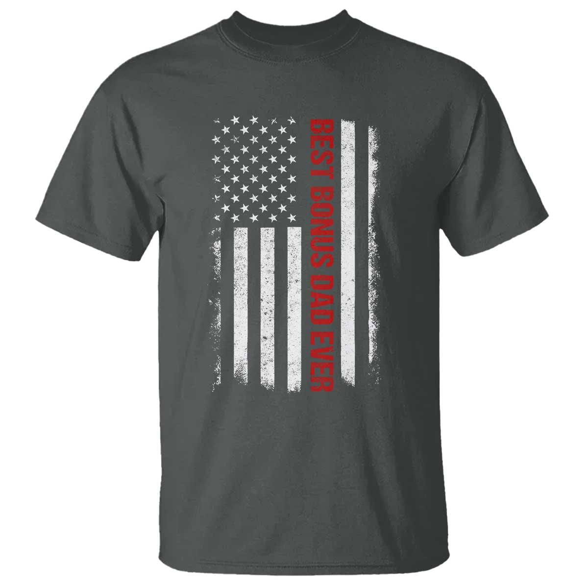 Best Effin Bonus Dad Ever T Shirt Funny Stepdad American Flag TS10 Dark Heather Print Your Wear